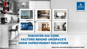 Discover 6 core factors behind Unispace’s home Improvement solutions