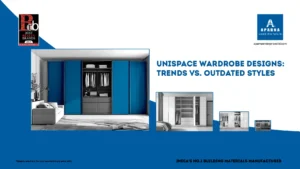 Unispace Wardrobe Designs: Trends vs. Outdated Styles
