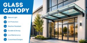 What Is a Glass Canopy? Types, Benefits, Materials & Uses