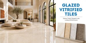 GVT Tiles (Glazed Vitrified Tiles): Features, Uses & Designs